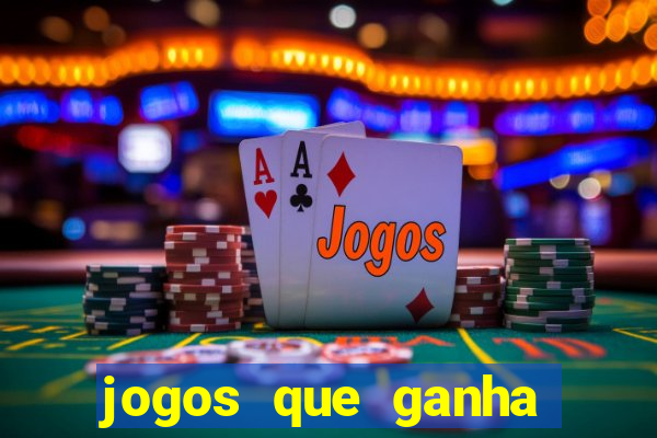 jogos que ganha dinheiro de verdade sem pagar nada